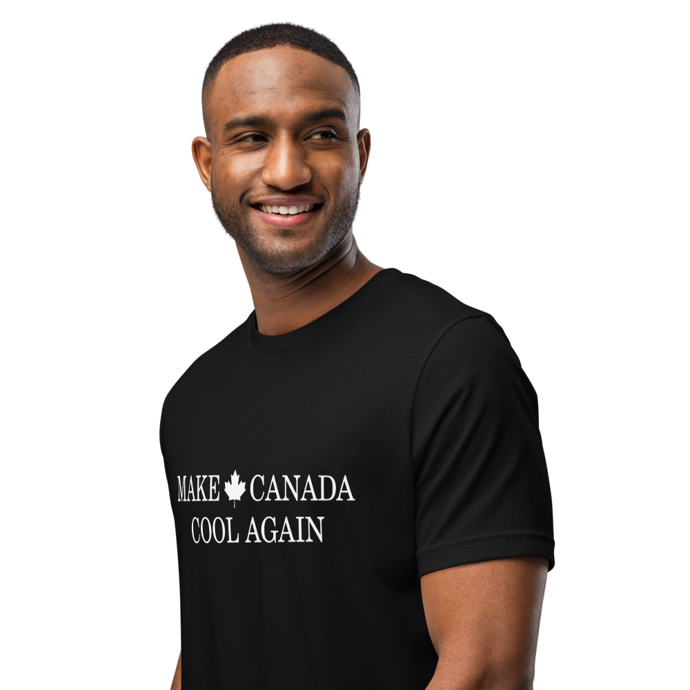 Make Canada Cool Again - Unisex Tees