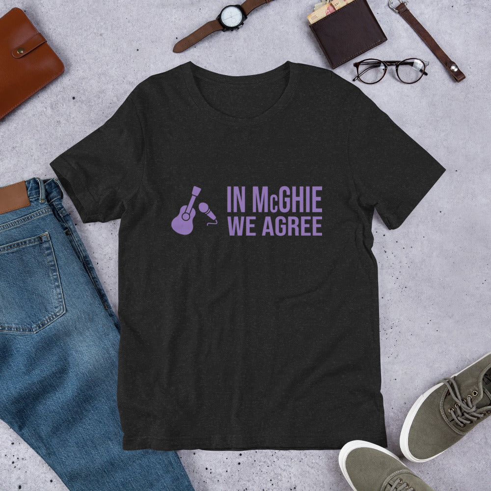 In McGhie We Agree - Unisex